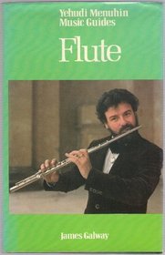 Flute (Yehudi Menuhin music guides)