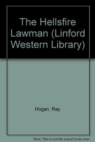 The Hellsfire Lawman (Linford Western Library)