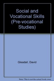 Pre-vocational Studies: Social and Vocational Skills Module (Pre-vocational Studies)