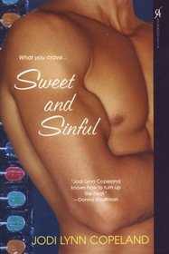 Sweet and Sinful: Just Like Candy / Hard Candy