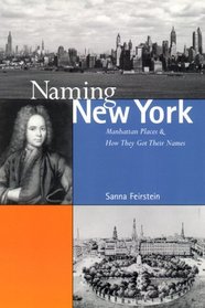 Naming New York: Manhattan Places and How They Got Their Names