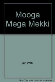 Mooga Mega Mekki (A Lead-off book)