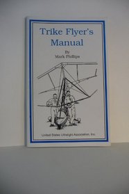 Trike Flyer's Manual