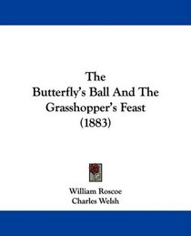 The Butterfly's Ball And The Grasshopper's Feast (1883)
