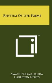 Rhythm Of Life Poems