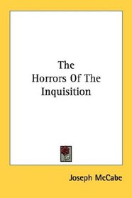 The Horrors Of The Inquisition