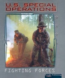 U.S. Special Operations (Cooper, Jason, Fighting Forces.)