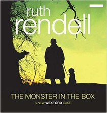 The Monster in the Box: An Inspector Wexford Mystery