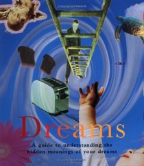 Pocket Guide to Dreams --2003 publication.