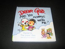 Dear God, Are You Always with Me?