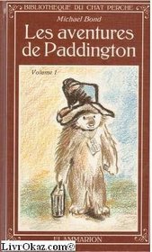 Les Aventures De Paddington Volume 1: Un Ours Venu Du Perou / Encore Des Betises