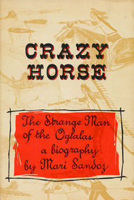 crazy horse the strange man of the oglalas