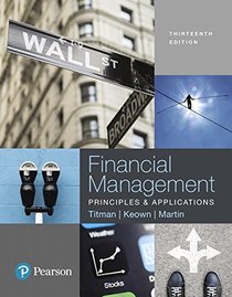 Financial Management: Principles and Applications (13th Edition)