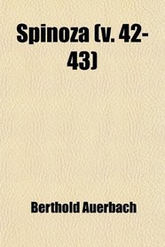 Spinoza (42-43); A Novel