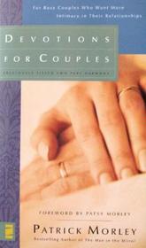 Devotions for Couples: For Busy Couples Who Want More Intimacy in Their Relationships