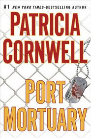 Port Mortuary (Kay Scarpetta, Bk 18)