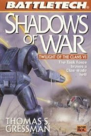 SHADOWS OF WAR-TWILIGHT OF THE CLANS VI