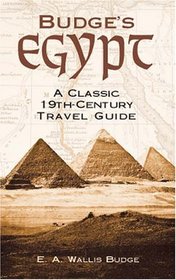 Budge's Egypt: A Classic 19th-Century Travel Guide
