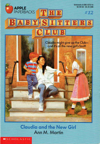 Claudia and the New Girl (Baby-Sitters Club, Bk 12)