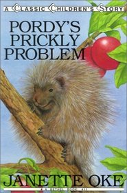 Pordy's Prickly Problem (Classic Children's Story)