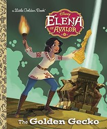 The Gecko's Tale  (Disney Elena of Avalor) (Little Golden Book)