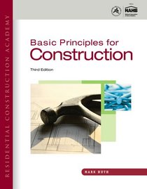 Workbook for Huth's Residential Construction Academy: Basic Principles for Construction, 3rd