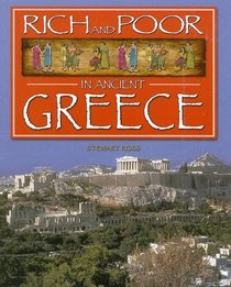 Rich & Poor in Ancient Greece (Rich and Poor in)