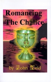 Romancing the Chalice