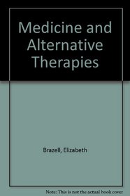 Medicine and Alternative Therapies