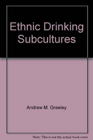 Ethnic Drinking Subcultures