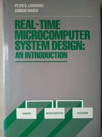 Real-Time Microcomputer System Design: An Introduction (Mcgraw Hill Series in Electrical and Computer Engineering)