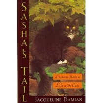 Sasha's Tail: Lessons from a Life With Cats