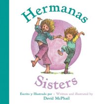 Hermanas/Sisters (Bilingual Board Book) (Spanish and English Edition)