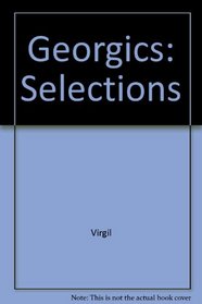 Georgics: Selections (Latin Edition)