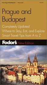 Fodor's Prague and Budapest, 2nd Edition: Completely Updated, Where to Stay, Eat, and Explore, Smart Travel Tips from A to Z (Fodor's Gold Guides)
