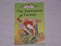 The Enormous Turnip (Well-Loved Tales)
