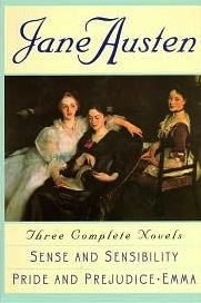 Three Complete Novels : Sense and Sensibility; Emma; Pride and Prejudice