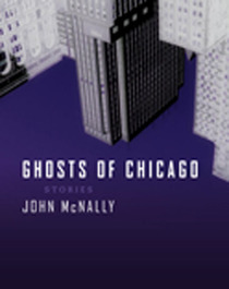 Ghosts of Chicago: Stories (Chicago Lives)