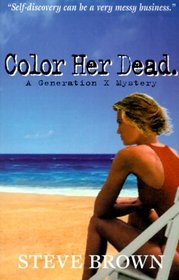 Color Her Dead (Susan Chase Mysteries)