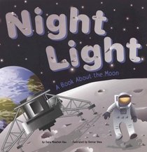 Night Light: A Book About the Moon (Amazing Science)