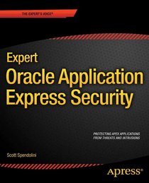 Expert Oracle Application Express Security (Expert Apress)
