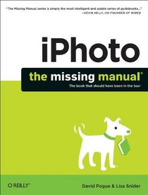 iPhoto: The Missing Manual (Missing Manuals)