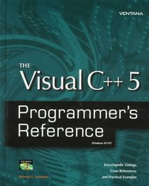 The Visual C++ 5 Programmer's Reference: The Ultimate Resource for Visual C++ Professionals