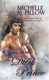 The Dark Prince (Dragon Lords, Bk 3)