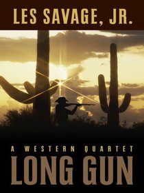Long Gun: A Western Quartet (Five Star Western Series)
