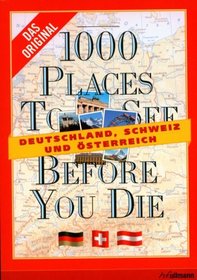 1000 Places to see before you die - Deutschland, sterreich, Schweiz