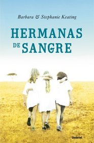 Hermanas De Sangre/ Blood Sisters (Spanish Edition)