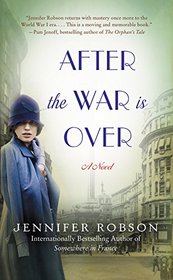 After the War is Over: A Novel