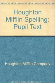 Houghton Mifflin Spelling and Vocabulary: Level 6, Student Edition