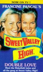 Double Love (Sweet Valley High, #1)